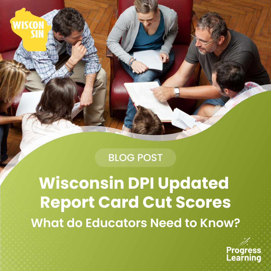 Featured Image for Wisconsin DPI Updates Report Card Cut Scores: What do Educators Need to Know?