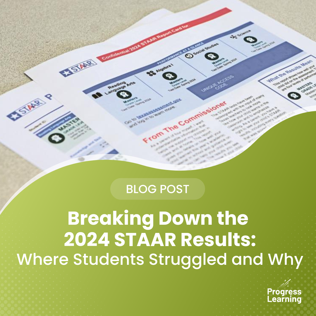 Breaking Down the 2024 STAAR Results: Where Students Struggled and Why