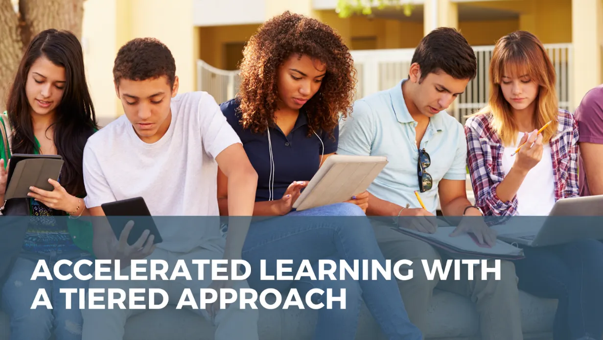 Featured Image for Accelerated Learning with a Tiered Approach