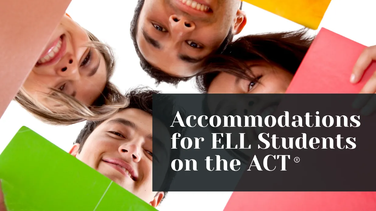 Featured Image for Accommodations for ELL students on the ACT® 